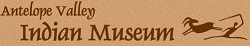 [Antelope Valley Indian Museum Logo]